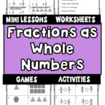 Fractions As Whole Numbers Fraction Worksheets Activities Games